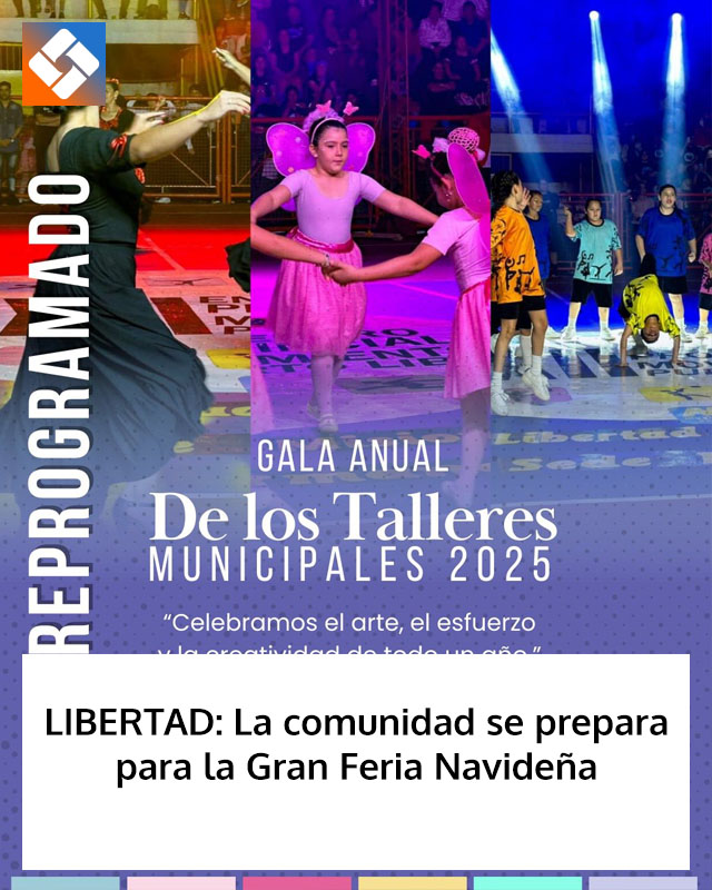 LIBERTAD: La comunidad se prepara para la Gran Feria Navideña