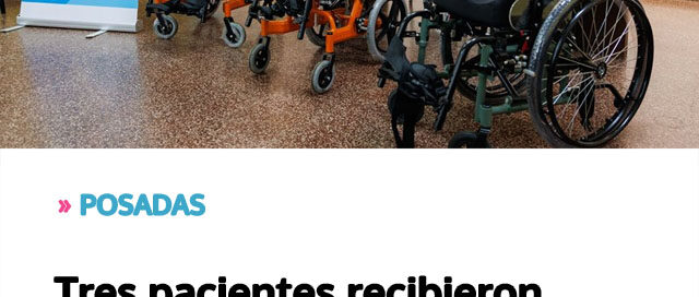 POSADAS: Tres pacientes recibieron sillas neurológicas a través de Incluir Salud Misiones