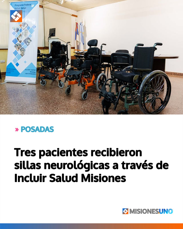 POSADAS: Tres pacientes recibieron sillas neurológicas a través de Incluir Salud Misiones