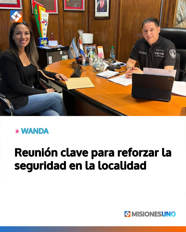 WANDA: Reunión clave para reforzar la seguridad en la localidad