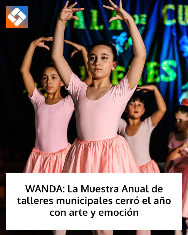WANDA: La Muestra Anual de talleres municipales cerró el año con arte y emoción