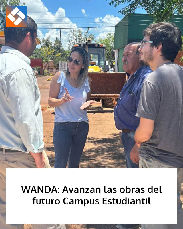 WANDA: Avanzan las obras del futuro Campus Estudiantil