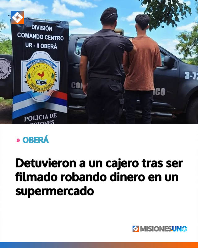 Detuvieron a un cajero tras ser filmado robando dinero en un supermercado
