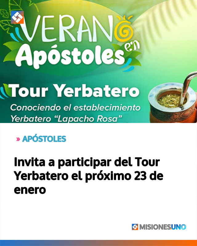 Apóstoles invita a participar del Tour Yerbatero el próximo 23 de enero