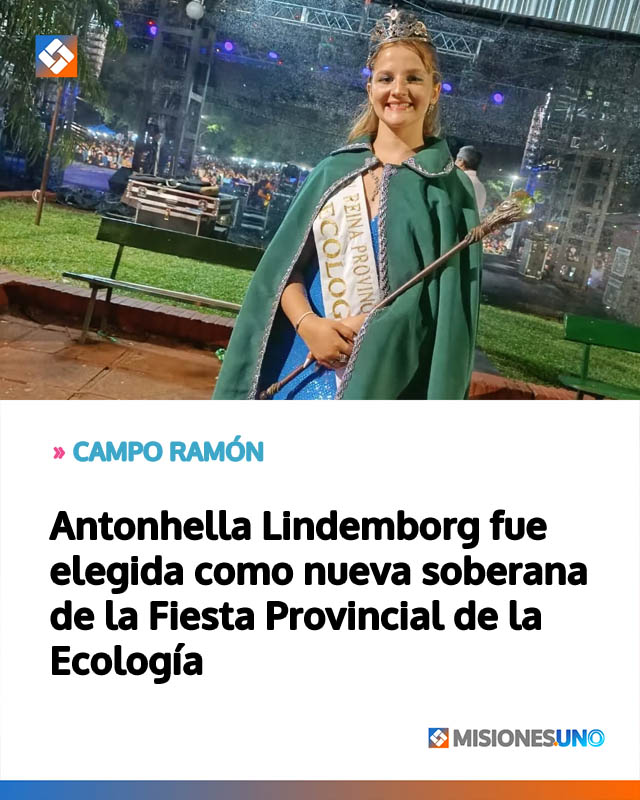 Antonhella Lindemborg fue elegida como nueva soberana de la Fiesta Provincial de la Ecología