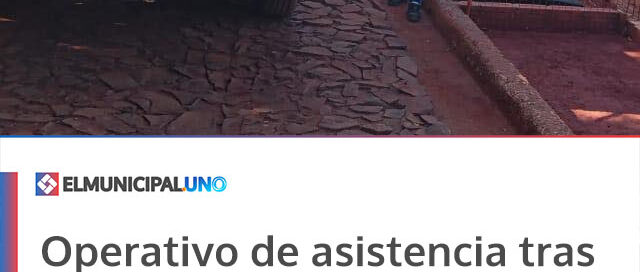 Operativo de asistencia tras el temporal con entrega de materiales y apoyo a familias