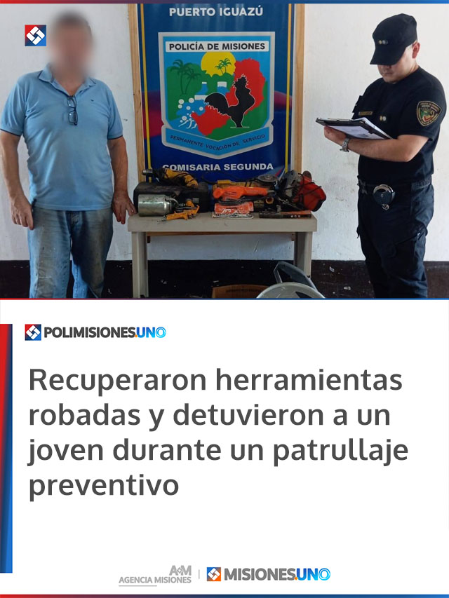 Recuperaron herramientas robadas y detuvieron a un joven durante un patrullaje preventivo
