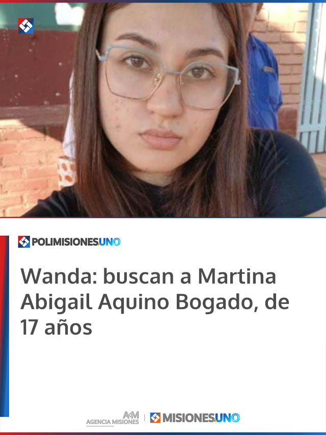 Wanda: buscan a Martina Abigail Aquino Bogado, de 17 años