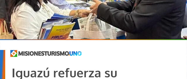 Iguazú refuerza su posicionamiento internacional en la World Travel Market de San Pablo