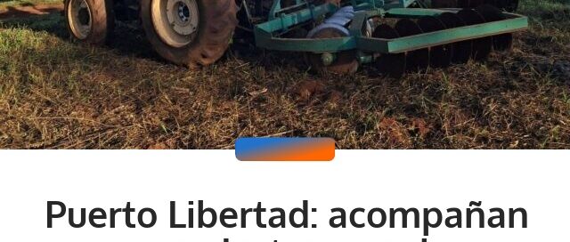 Puerto Libertad: acompañan a productores en la preparación de suelos para la próxima temporada de cultivos